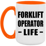 Forklift Operator Life - 15oz Accent Mug Orange