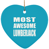 Most Awesome Lumberjack - Heart Ornament