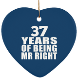 37th Anniversary 37 Years Of Being Mr Right - Heart Ornament