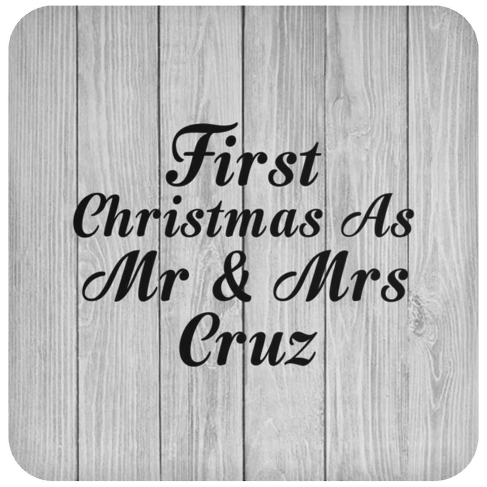 First Christmas As Mr & Mrs Cruz - Drink Coaster F