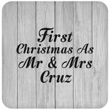 First Christmas As Mr & Mrs Cruz - Drink Coaster F