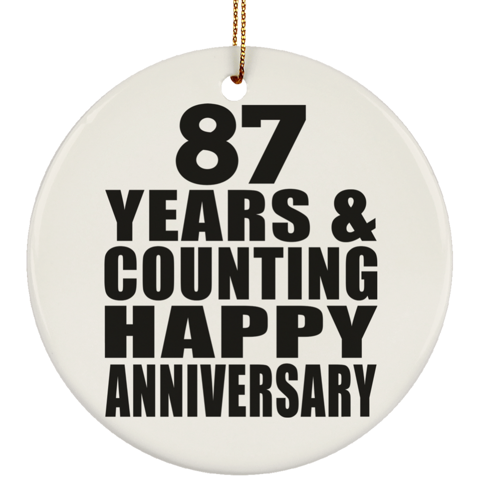 Happy 87th Anniversary 87 Years & Counting - Circle Ornament