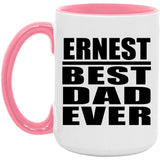 Ernest Best Dad Ever - 15oz Accent Mug Pink