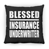 Blessed Insurance Underwriter - Throw Pillow Black