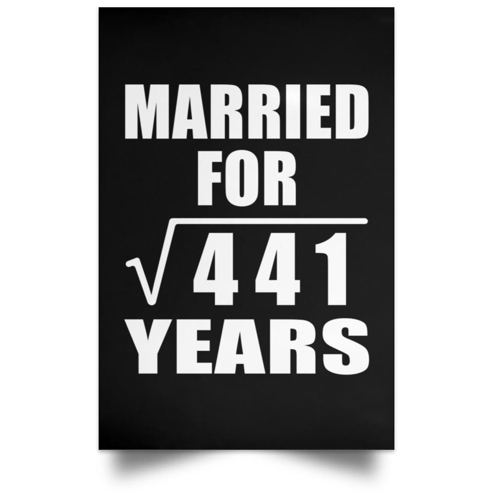 21st Anniversary Married For Square Root of 441 Years - Poster Portrait