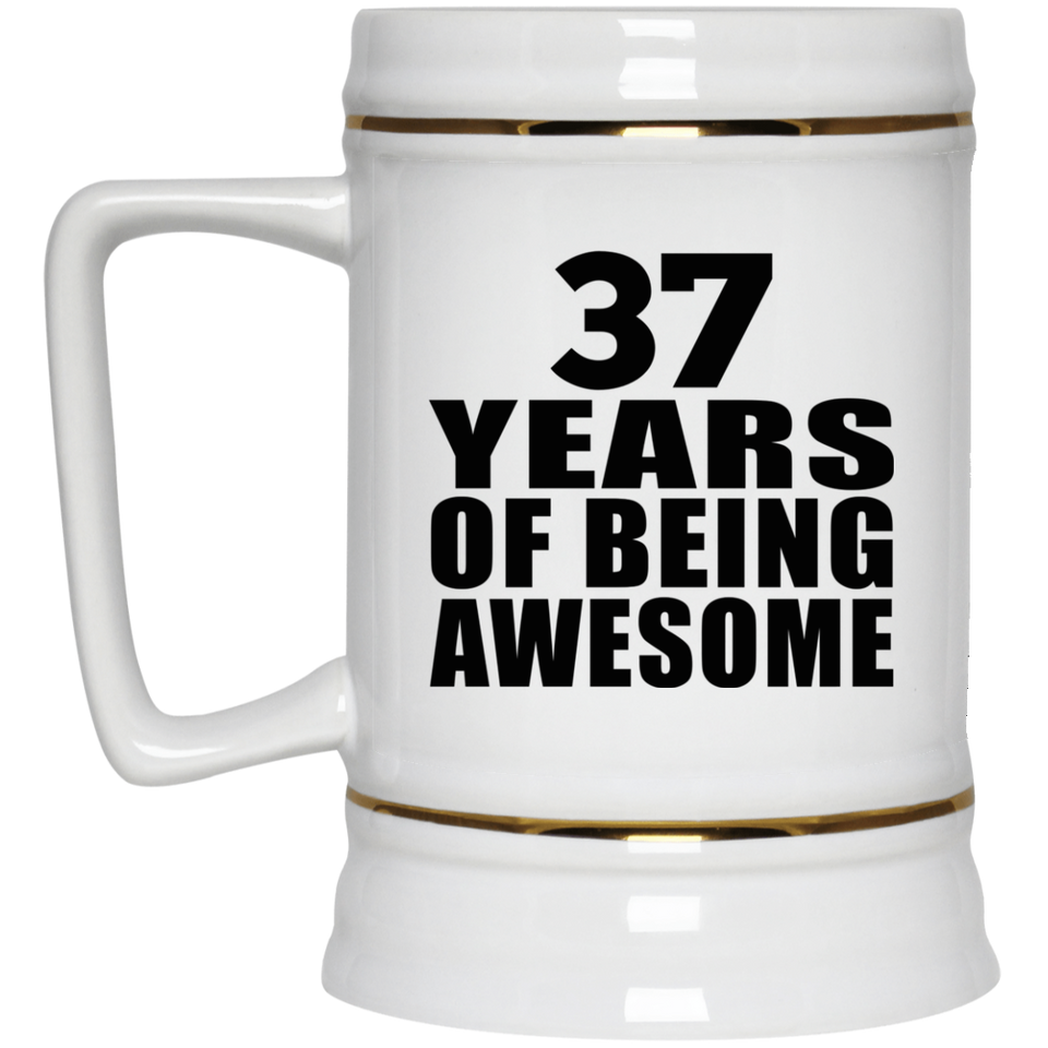 37th Birthday 37 Years Of Being Awesome - Beer Stein