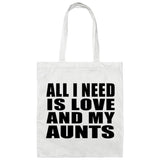 All I Need Is Love And My Aunts - Tote Bag White
