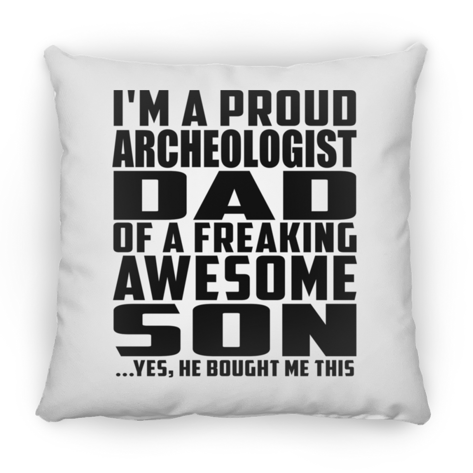 Proud Archeologist Dad Of Awesome Son - Throw Pillow