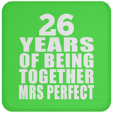 26th Anniversary 26 Years Of Being Mrs Perfect - Drink Coaster