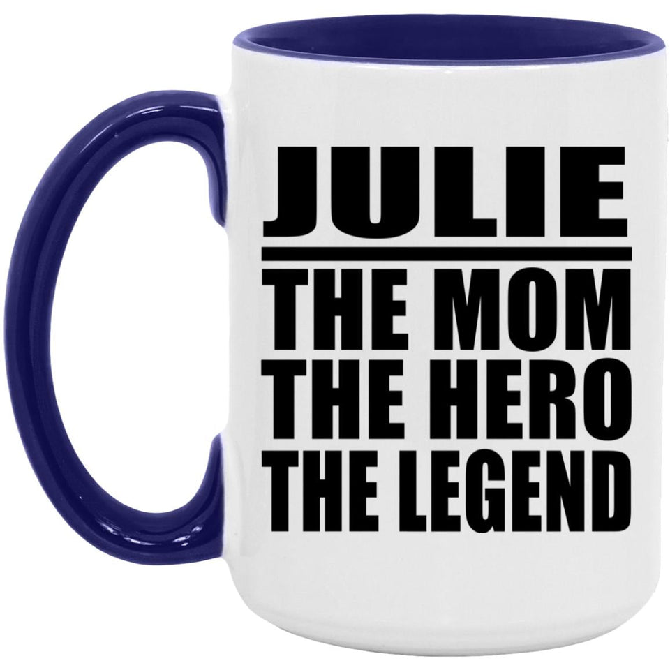 Julie The Mom The Hero The Legend - 15oz Accent Mug Purple