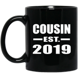 Cousin Established EST. 2019 - 11oz Coffee Mug Black