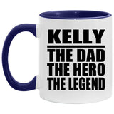 Kelly The Dad The Hero The Legend - 11oz Accent Mug Purple