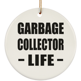 Garbage Collector Life - Circle Ornament