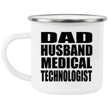 Dad Husband Medical Technologist - 12oz Camping Mug