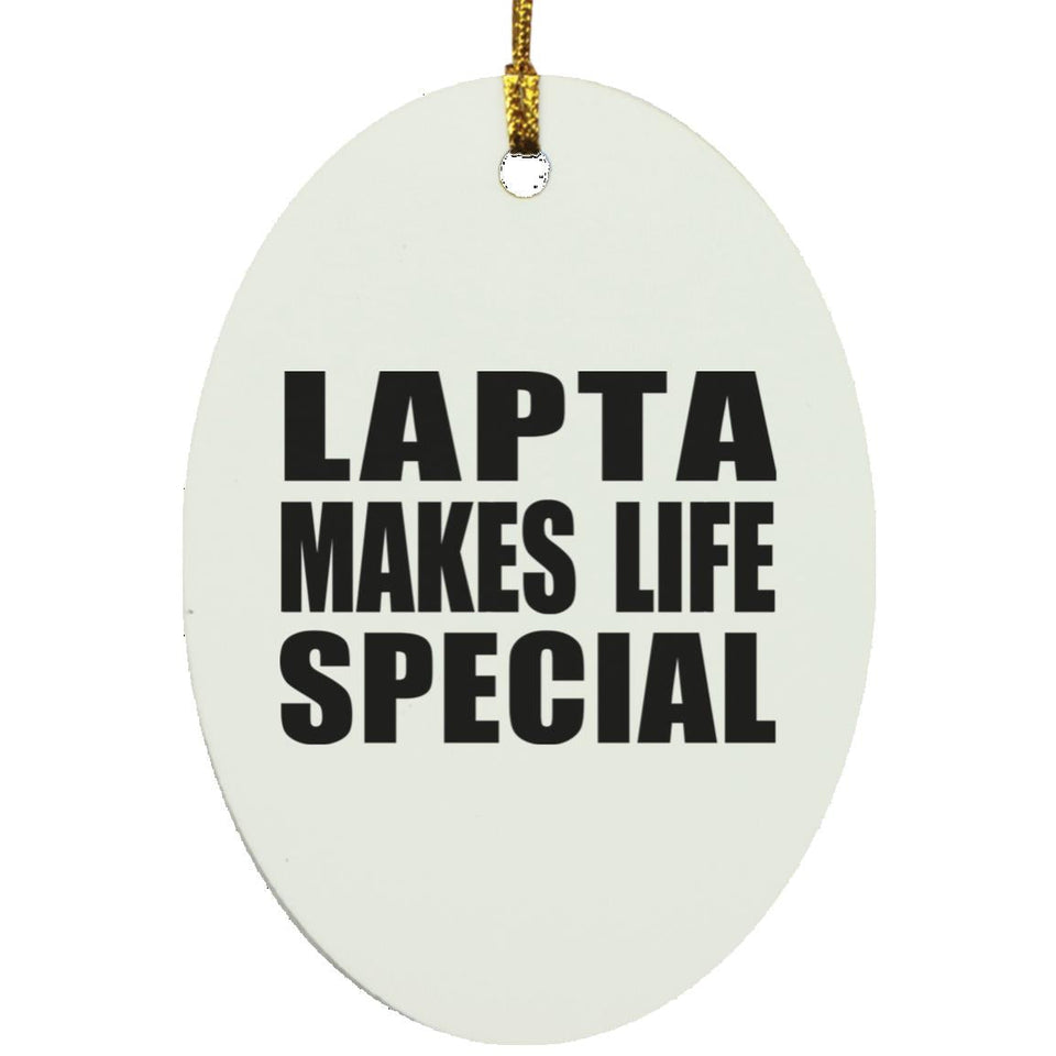 Lapta Makes Life Special - Oval Ornament