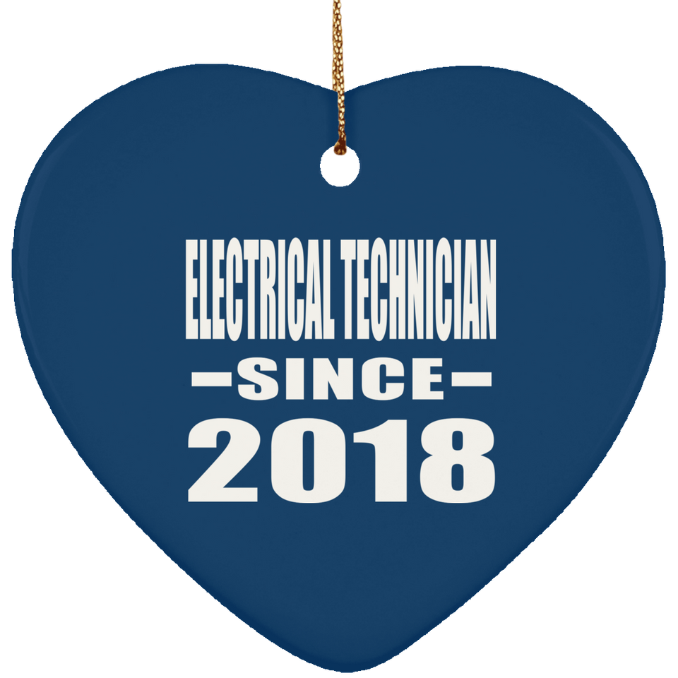 Electrical Technician Since 2018 - Heart Ornament