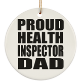 Proud Health Inspector Dad - Circle Ornament