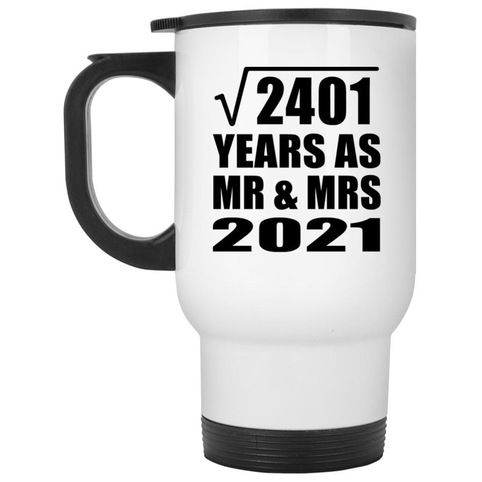 49th Anniversary Square Root of 2401 Years As Mr & Mrs 2021 - White Travel Mug
