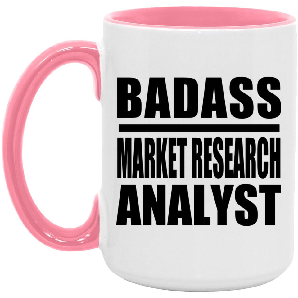Badass Market Research Analyst - 15oz Accent Mug Pink