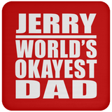 Jerry World's Okayest Dad - Drink Coaster