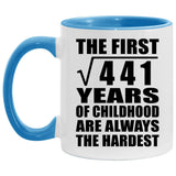 21st Birthday Square Root of 441 Years of Childhood - 11oz Accent Mug Blue