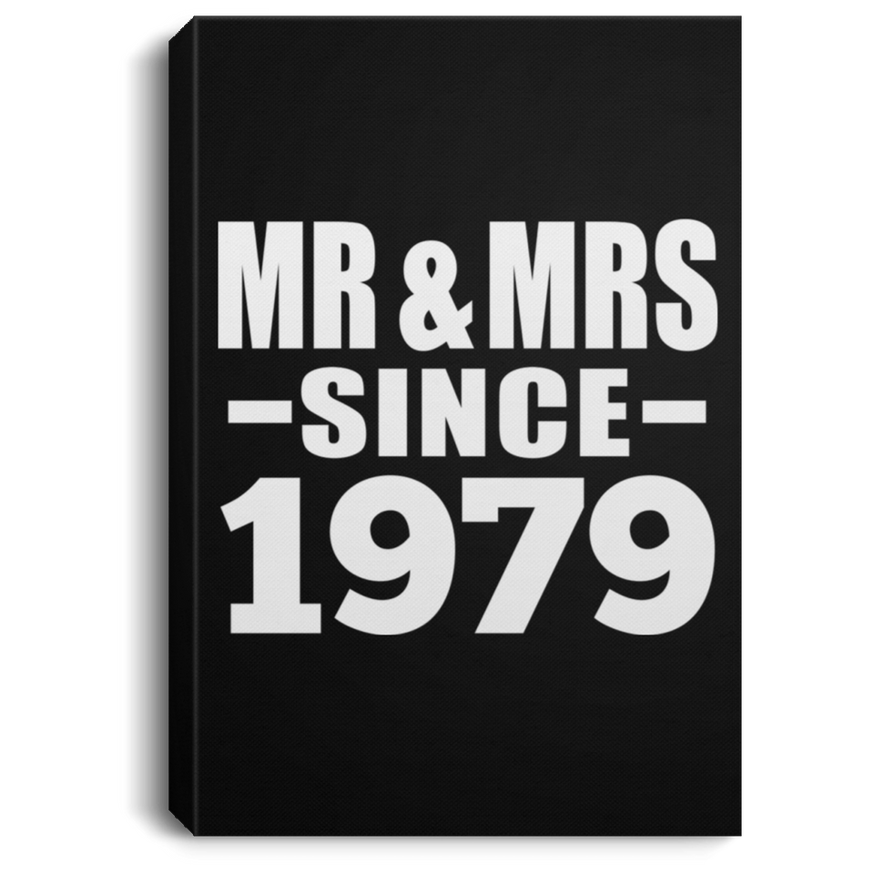 45th Anniversary Mr & Mrs Since 1979 - Canvas Portrait