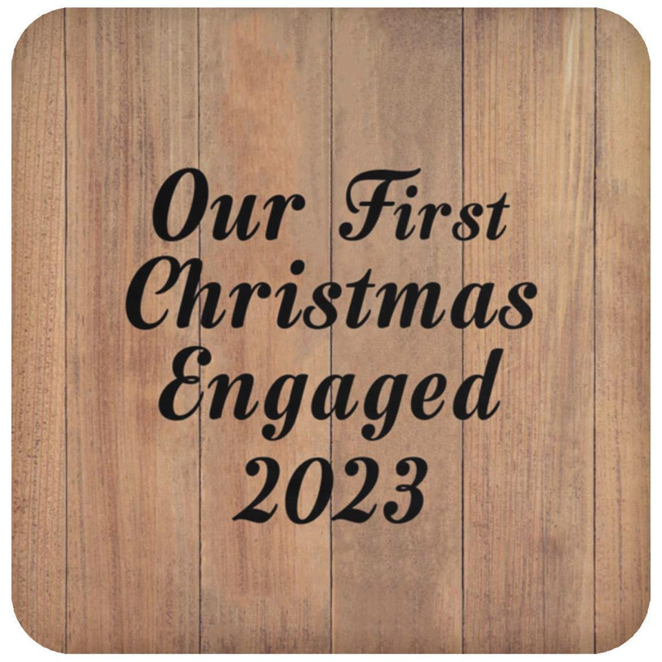 Our First Christmas Engaged 2023 - Drink Coaster C