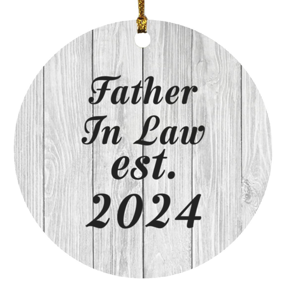 Father In Law Established Est. 2024 - Circle Ornament F