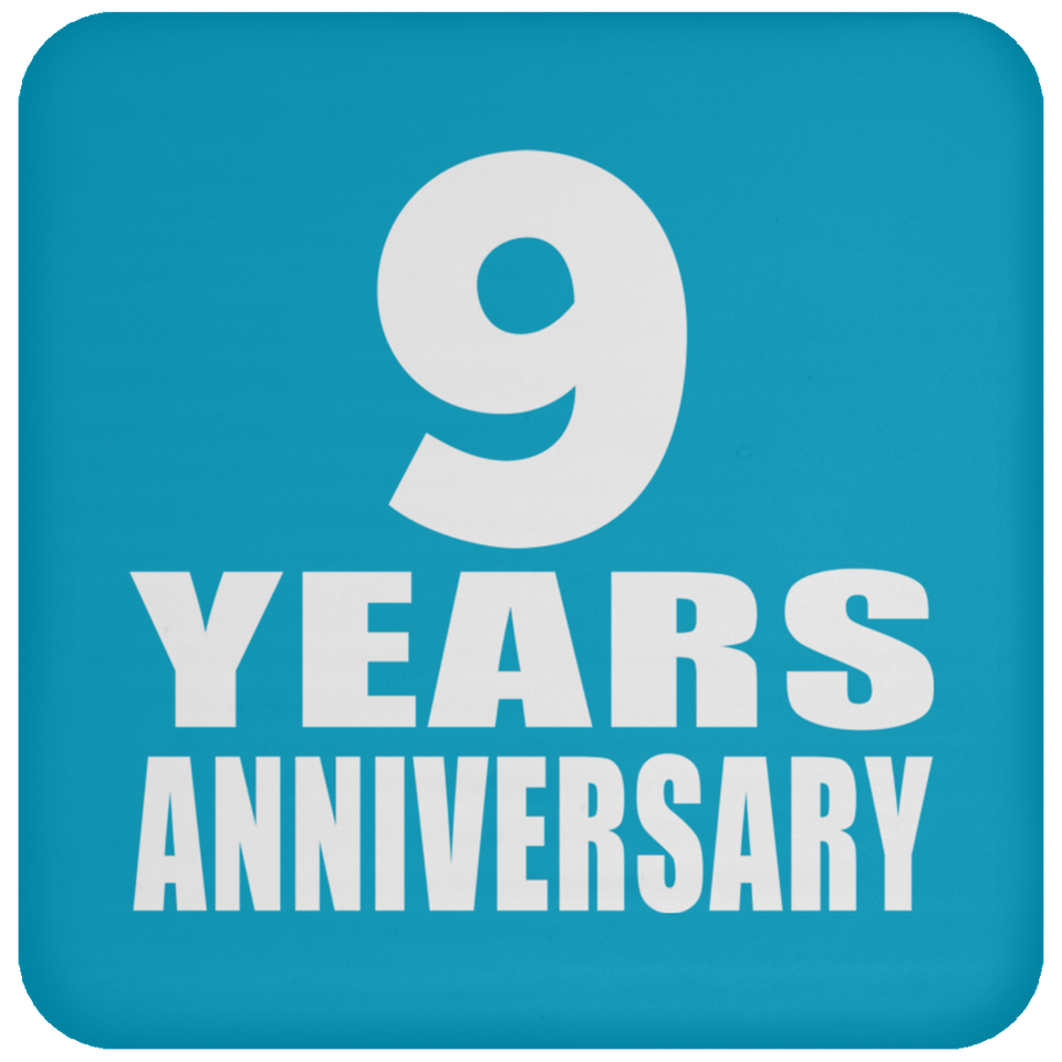9th Anniversary 9 Years - Drink Coaster