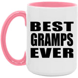 Best Gramps Ever - 15oz Accent Mug Pink