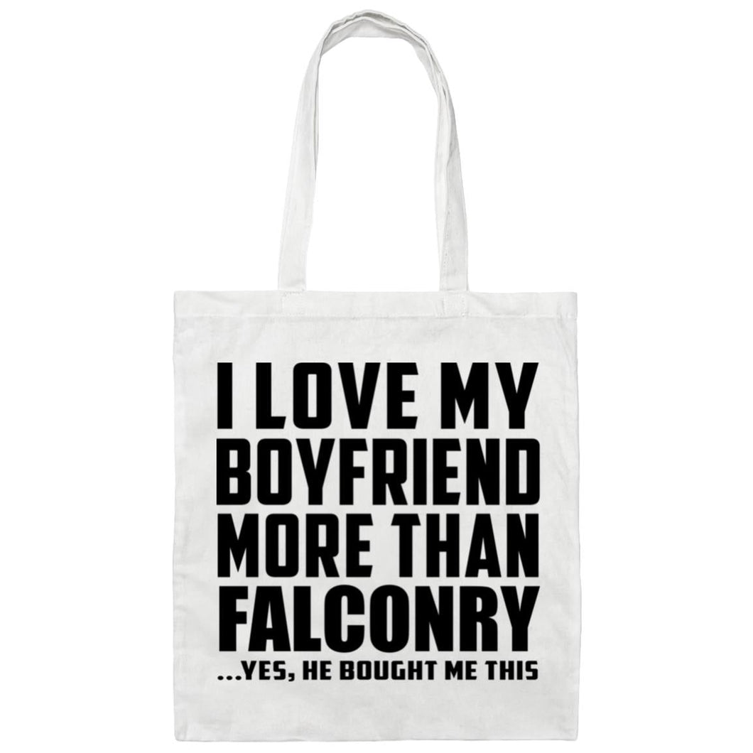I Love My Boyfriend More Than Falconry - Tote Bag White