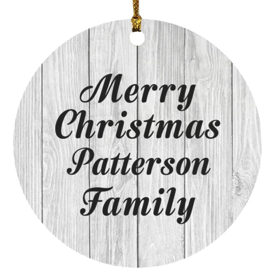 Merry Christmas Patterson Family - Circle Ornament F