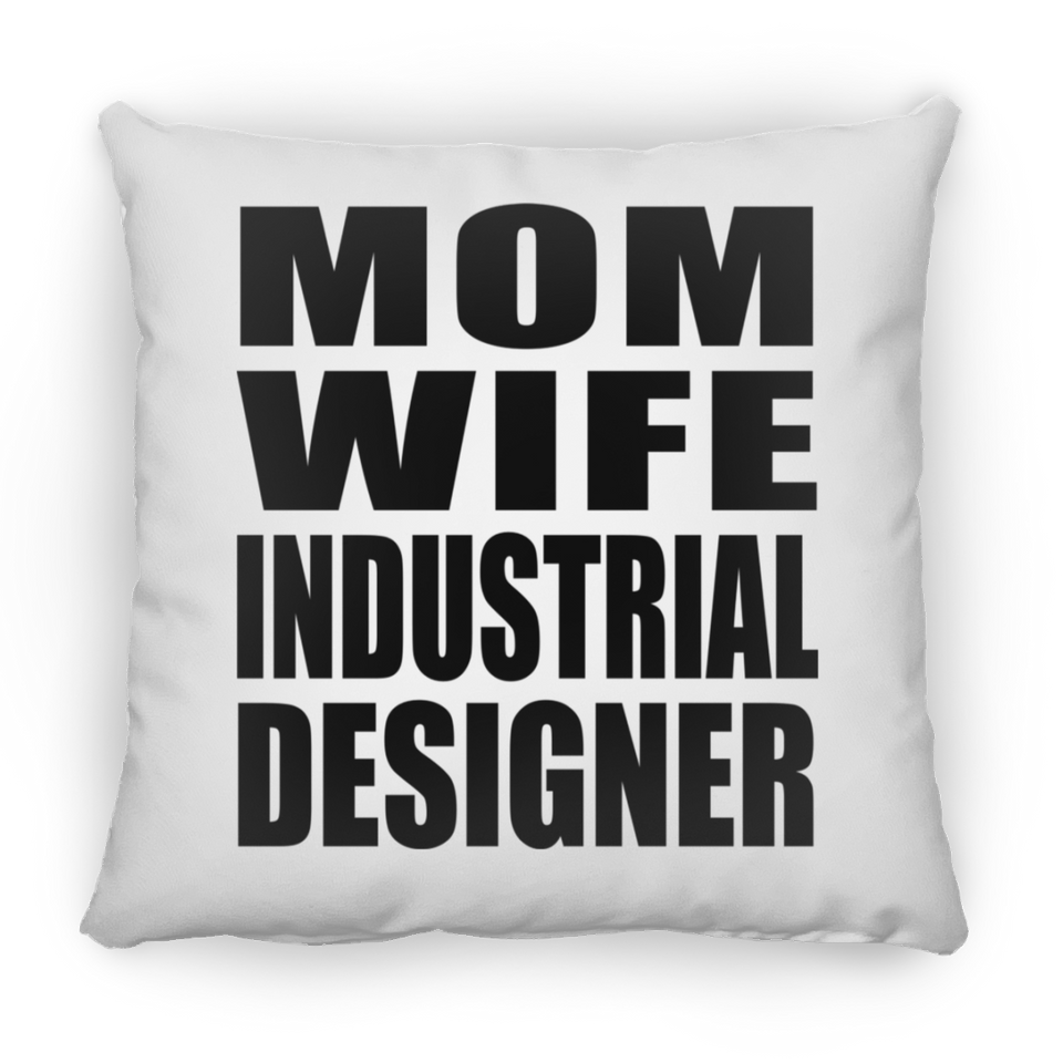Mom Wife Industrial Designer - Throw Pillow