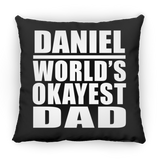 Daniel World's Okayest Dad - Throw Pillow Black