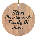 First Christmas As Family Of Three - Circle Ornament C