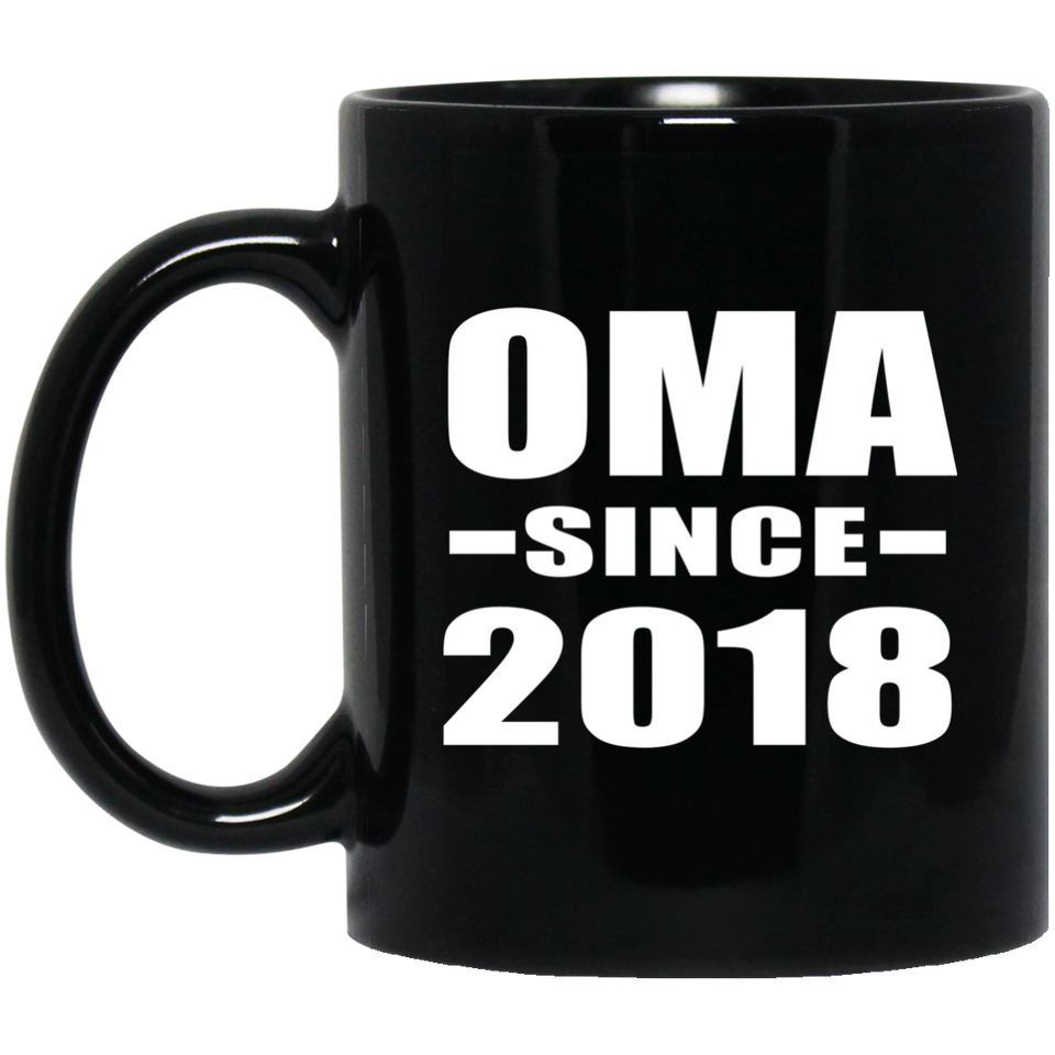 Oma Since 2018 - 11 Oz Coffee Mug Black