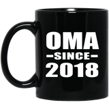 Oma Since 2018 - 11 Oz Coffee Mug Black