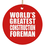 World's Greatest Construction Foreman - Circle Ornament