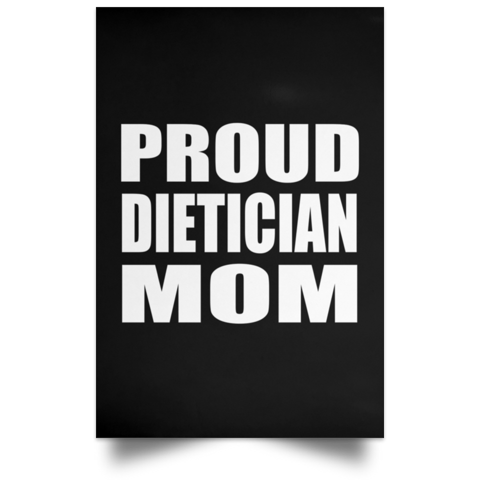 Proud Dietician Mom - Poster Portrait
