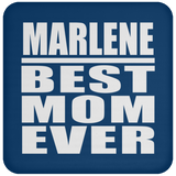 Marlene Best Mom Ever - Drink Coaster