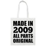 15th Birthday Made in 2009 All Parts Original - Tote Bag White