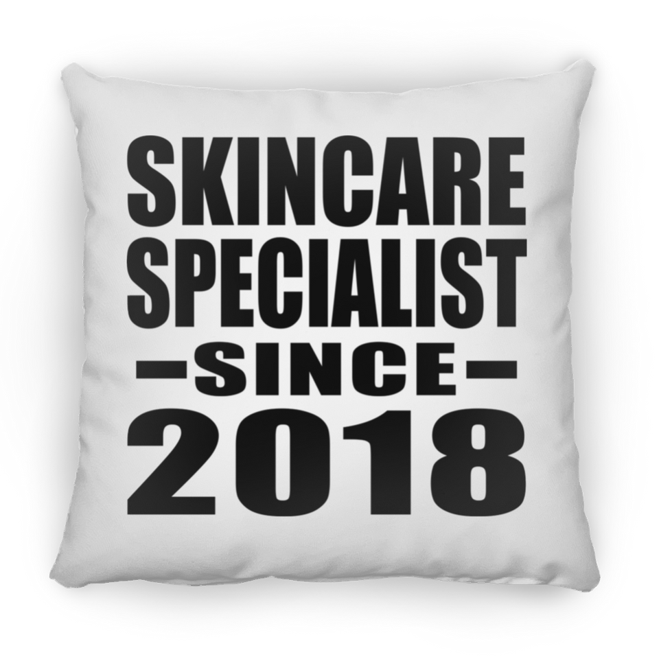 Skincare Specialist Since 2018 - Throw Pillow