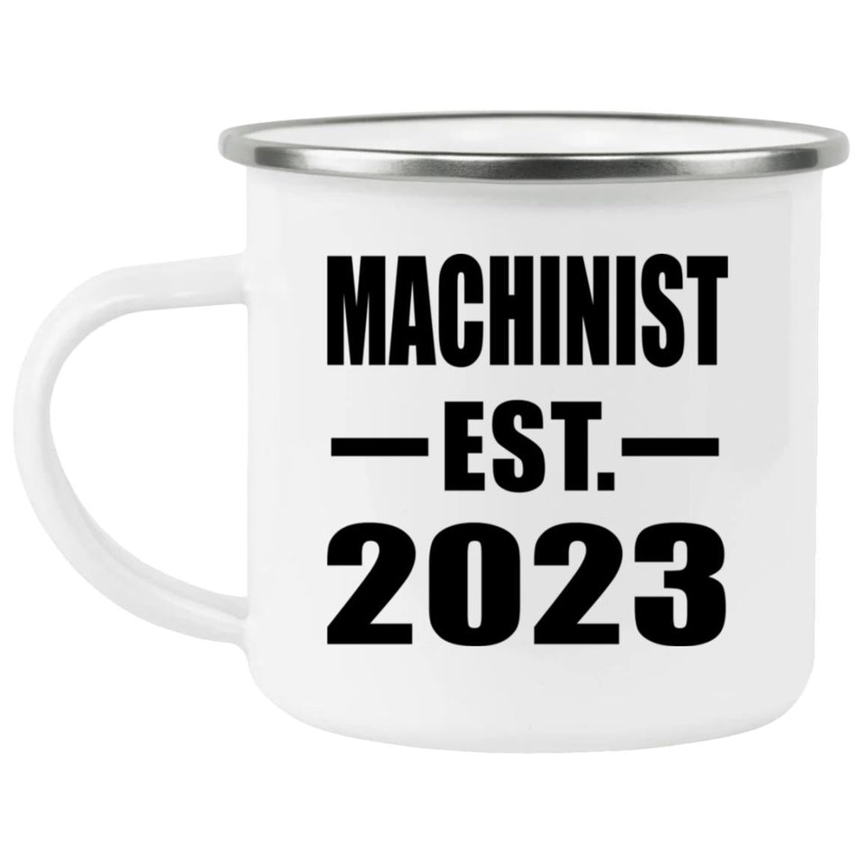 Machinist Established EST. 2023 - 12oz Camping Mug
