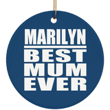 Marilyn Best Mum Ever - Circle Ornament
