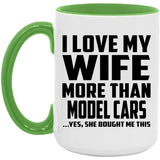 I Love My Wife More Than Model Cars - 15oz Accent Mug Green