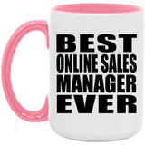 Best Online Sales Manager Ever - 15oz Accent Mug Pink