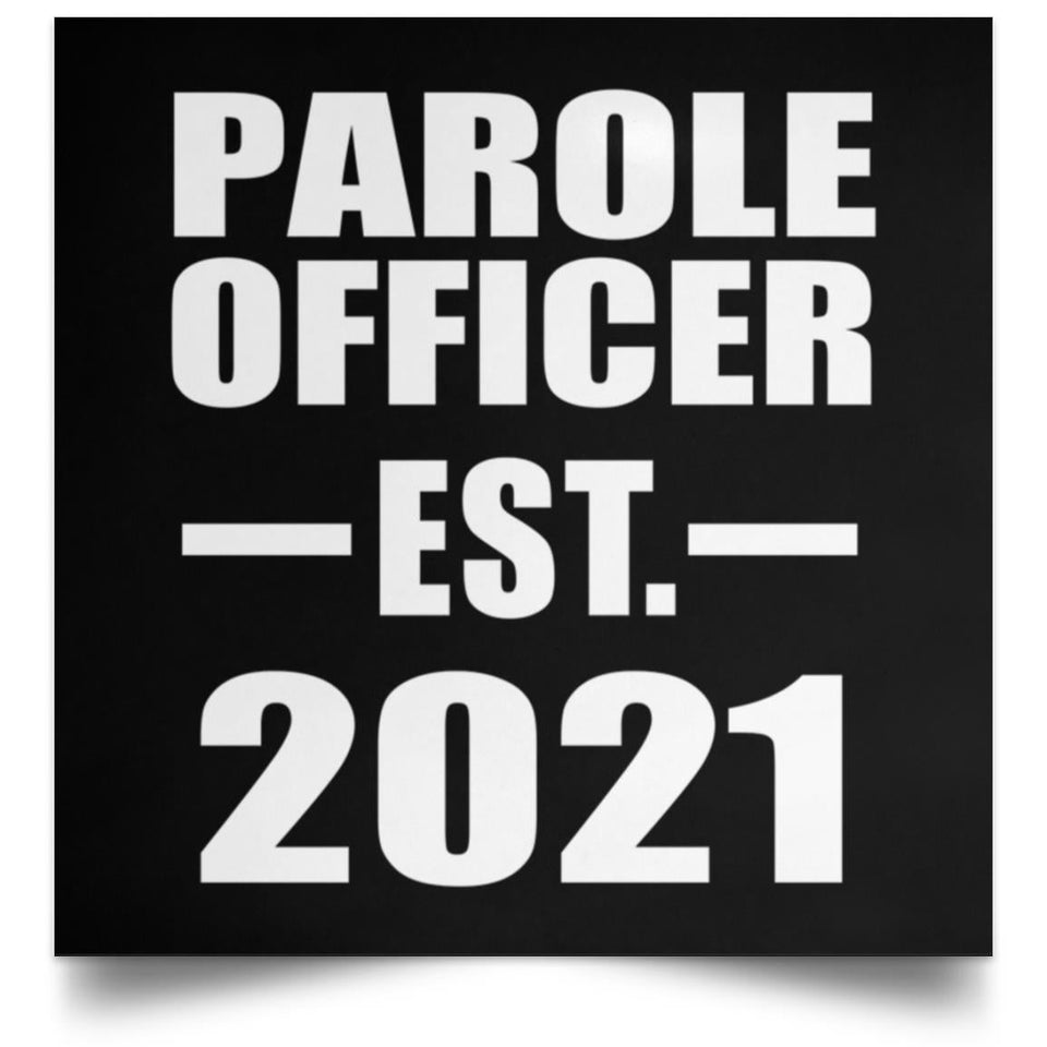 Parole Officer Established EST. 2021 - Poster Square