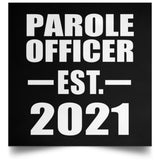Parole Officer Established EST. 2021 - Poster Square