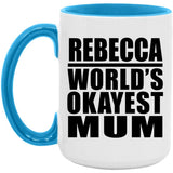 Rebecca World's Okayest Mum - 15oz Accent Mug Blue