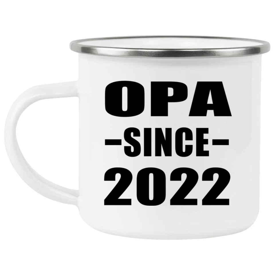Opa Since 2022 - 12oz Camping Mug